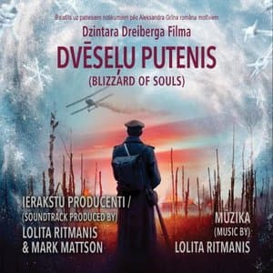 Dveselu Putenis (Blizzard Of Souls) [Original Motion Picture Soundtrack]