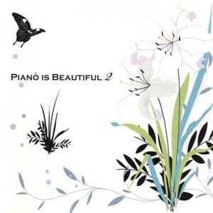 Piano Is Beautiful 2