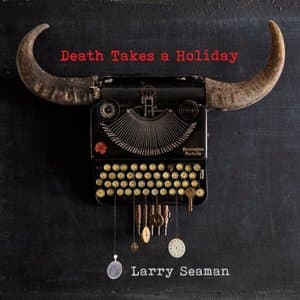 Death Takes A Holiday