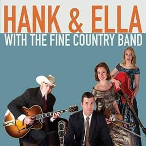 Hank & Ella with the Fine Country Band