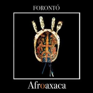 Foronto Afroaxaca