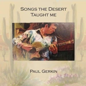 Songs the Desert Taught Me