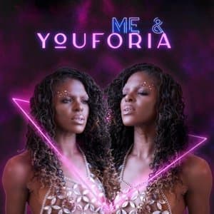 Me & Youforia