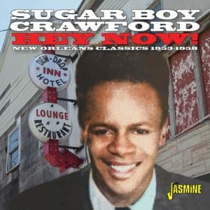 Hey Now! New Orleans Classic Recordings 1953 - 1958