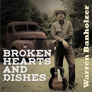 Broken Hearts and Dishes