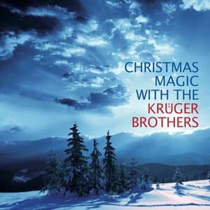 Christmas Magic With the Kruger Brothers