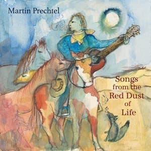 Songs from the Red Dust of Life