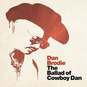 The Ballad of Cowboy Dan