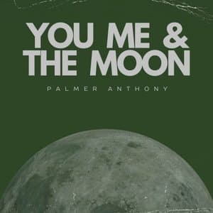 You, Me & the Moon