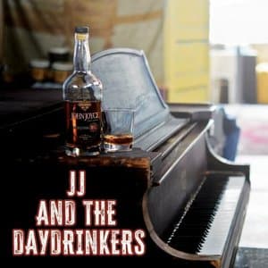 JJ and the Daydrinkers