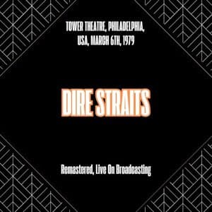 Tower Theatre, Philadelphia, Usa, March 6th, 1979 (Remastered, Live On Broadcasting)