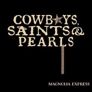 Cowboys, Saints & Pearls