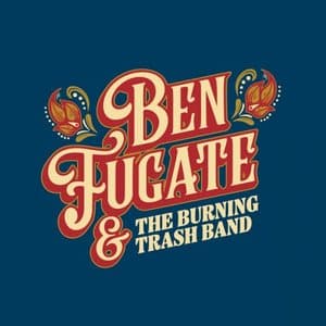 Ben Fugate & the Burning Trash Band