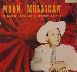 Moon Mullican Sings His All-Time Hits