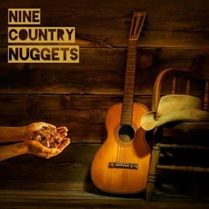 Nine Country Nuggets