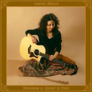 Tomorrow Is Bound to Come