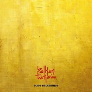 Acide Balkanique