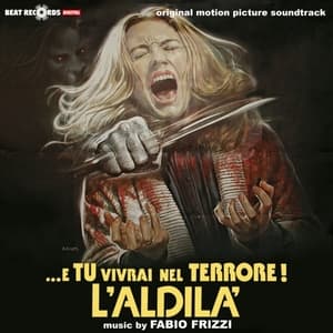 ... e tu vivrai nel terrore - LAldila (Original Motion Picture Soundtrack)