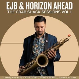 Horizon Ahead: The Crab Shack Sessions, Vol. 1