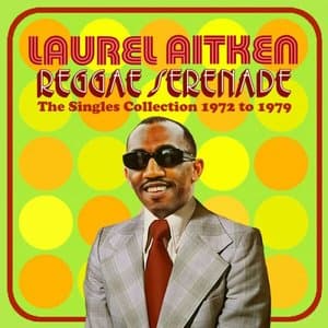 Reggae Serenade: The Singles Collection 1972-1979