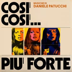 Cosi, cosi...piu forte (Original Soundtrack)