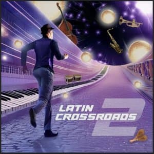 Latin Crossroads 2