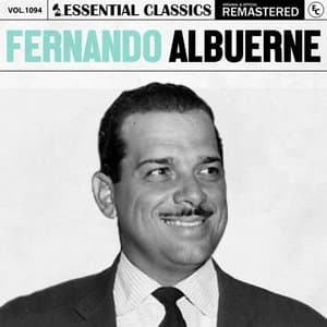 Essential Classics, Vol. 1094: Fernando Albuerne