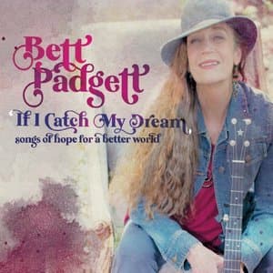 If I Catch My Dream: Songs of Hope for a Better World