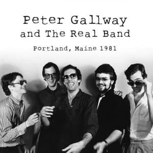 Peter Gallway and The Real Band: Portland, Maine 1981