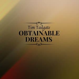Obtainable Dreams