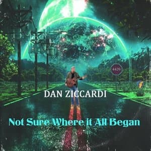 Not Sure Where It All Began