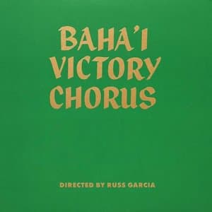 Bahai Victory Chorus