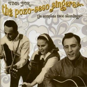 Time For...The Pozo-Seco Singers: The Complete 1966 Recordings