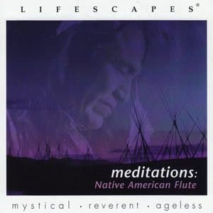 Meditations: Native American Flute