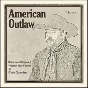 American Outlaw Volume 1