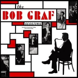The Bob Graf Sessions