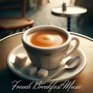 French Breakfast Music