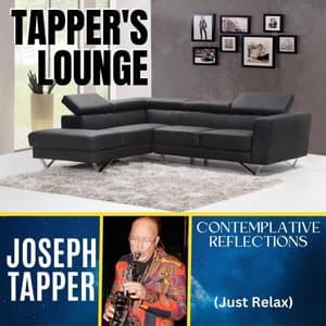 Tappers Lounge Contemplative Reflections (Just Relax)