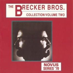 The Brecker Brothers Collection Vol. 2