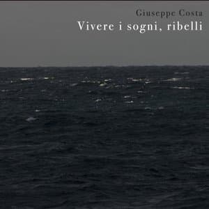 Vivere i sogni, ribelli
