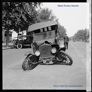 Dont Get Too Comfortable