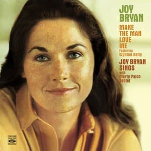 Make the Man Love Me / Joy Bryan Sings