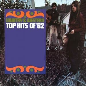 Top Country & Western Hits of 1962