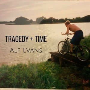 Tragedy + Time