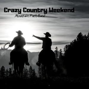 Crazy Country Weekend