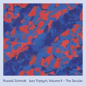 Jazz Triptych, Vol. II: The Secular