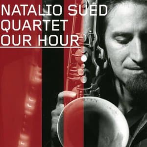 Our Hour Natalio Sued Quartet