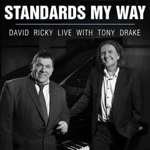 Standards My Way (Live with Tony Drake)