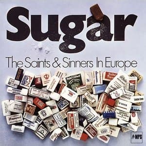 Sugar: The Saints & Sinners In Europe