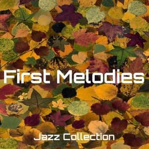 First Melodies